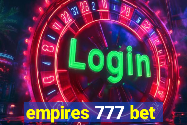 empires 777 bet