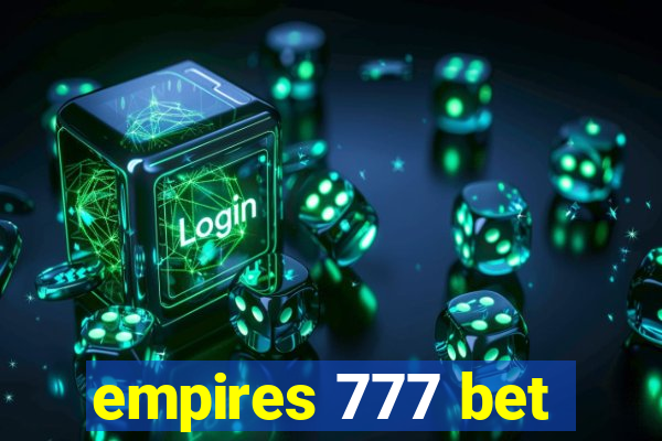 empires 777 bet