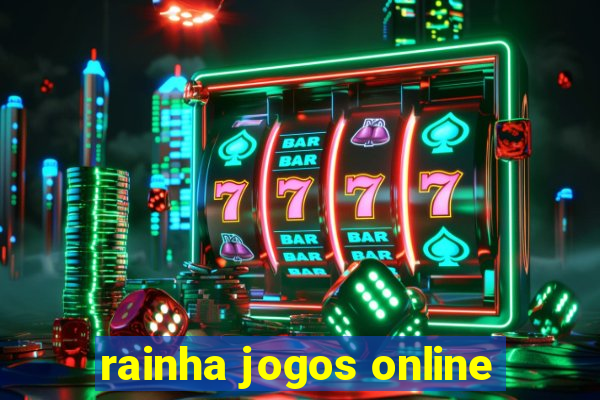 rainha jogos online