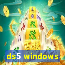 ds5 windows