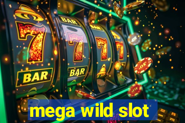 mega wild slot