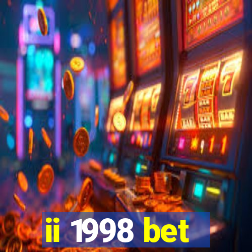 ii 1998 bet