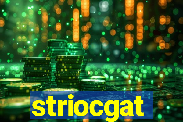 striocgat