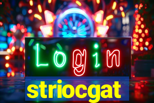 striocgat