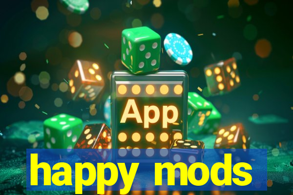 happy mods