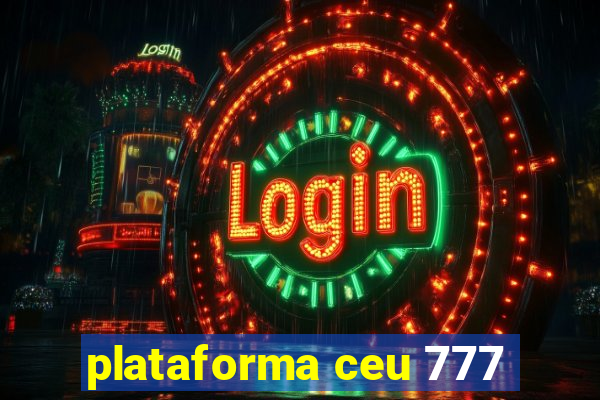 plataforma ceu 777