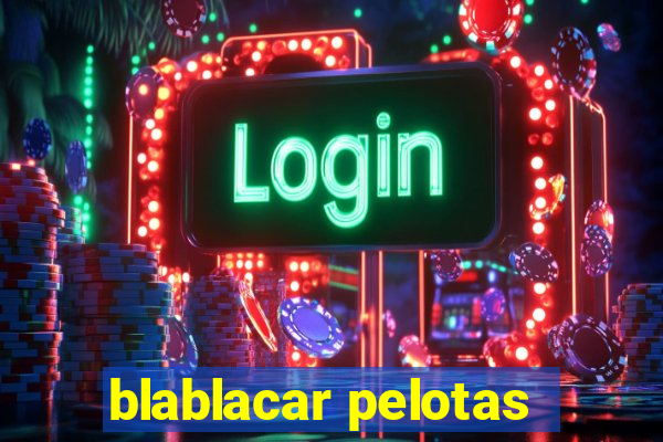 blablacar pelotas