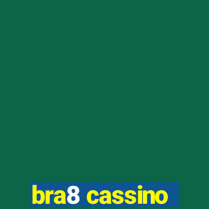 bra8 cassino