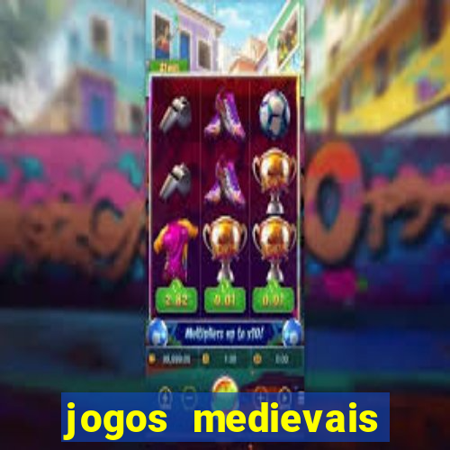 jogos medievais para android