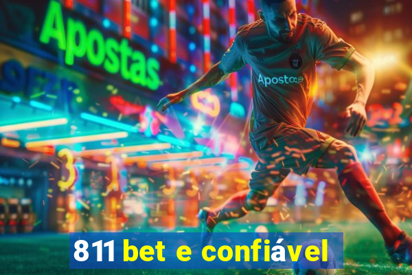 811 bet e confiável