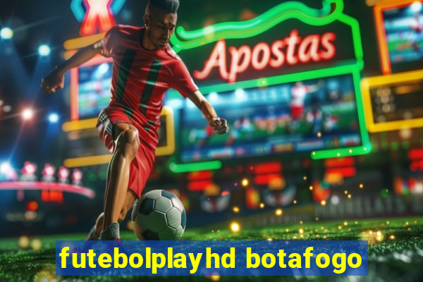 futebolplayhd botafogo