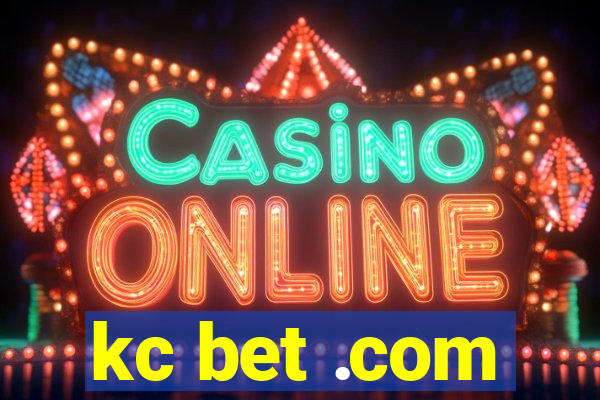 kc bet .com