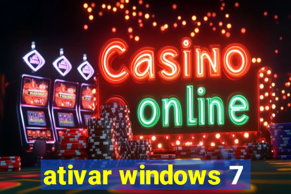 ativar windows 7