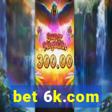 bet 6k.com