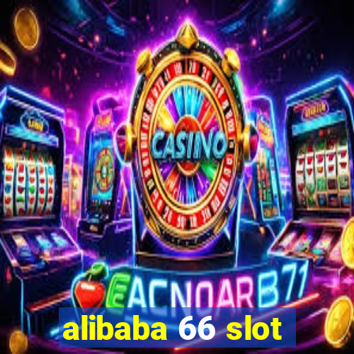 alibaba 66 slot