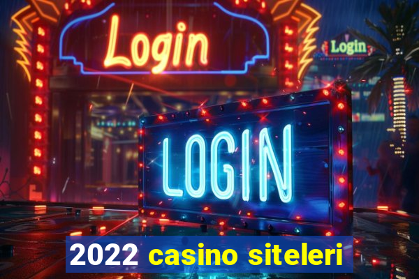 2022 casino siteleri