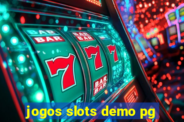 jogos slots demo pg