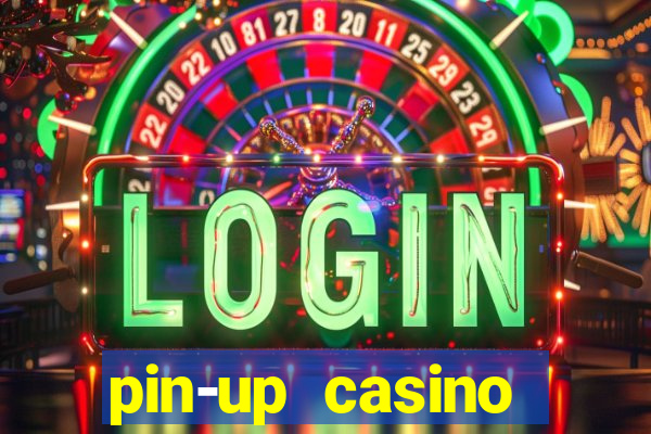 pin-up casino reclame aqui