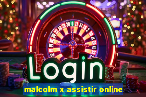 malcolm x assistir online