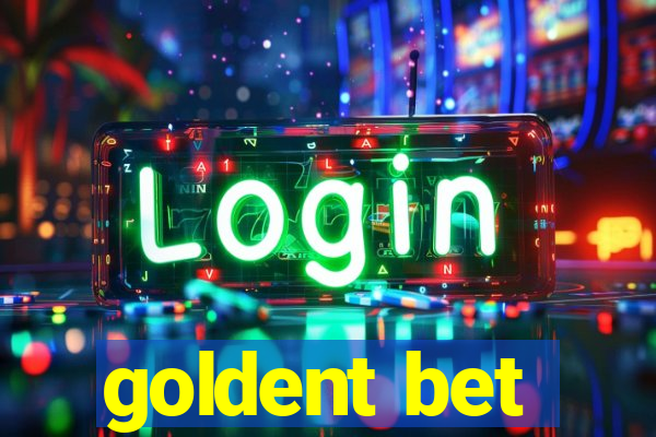 goldent bet