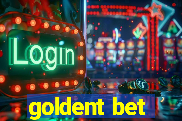 goldent bet