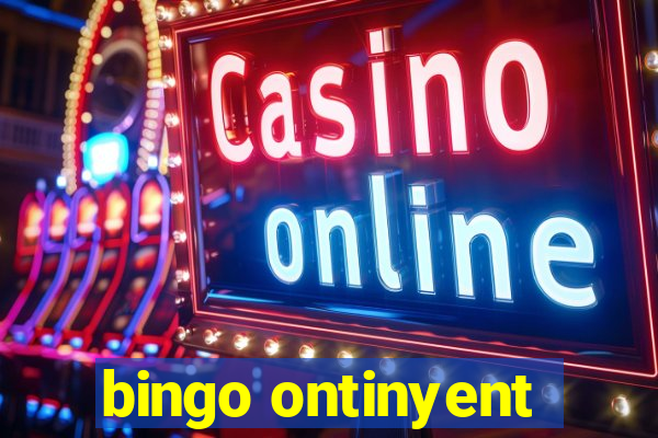 bingo ontinyent