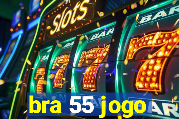 bra 55 jogo