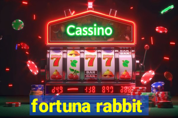 fortuna rabbit