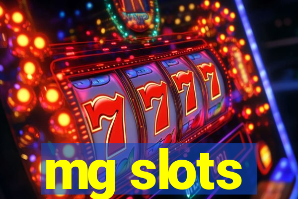 mg slots