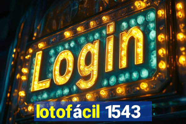 lotofácil 1543