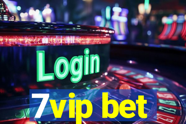 7vip bet