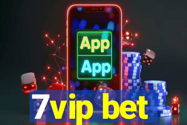 7vip bet