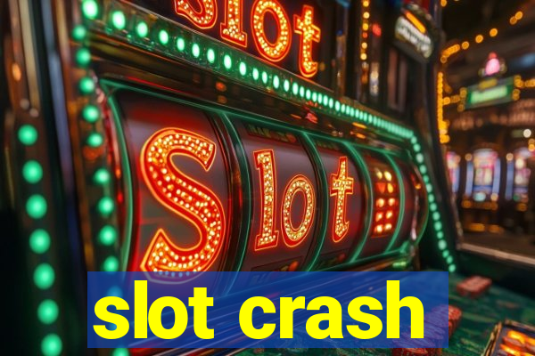 slot crash