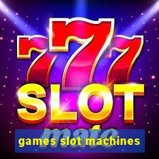 games slot machines