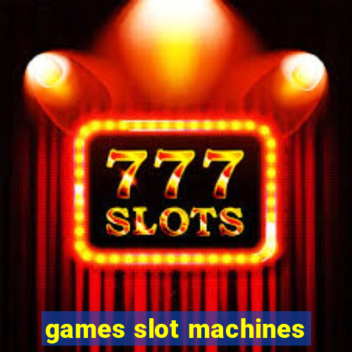 games slot machines