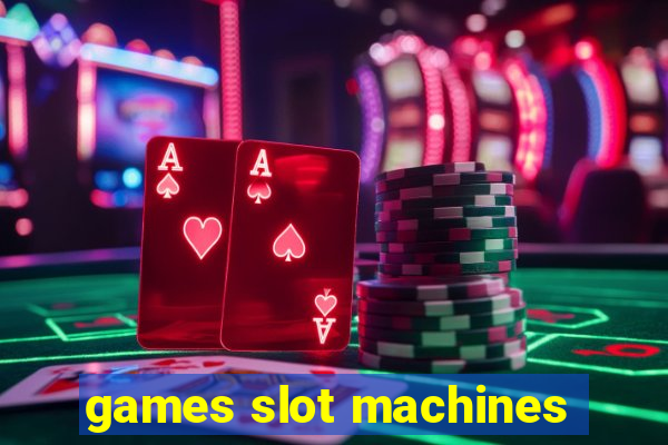 games slot machines