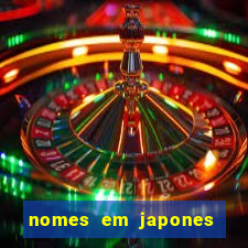 nomes em japones para jogo