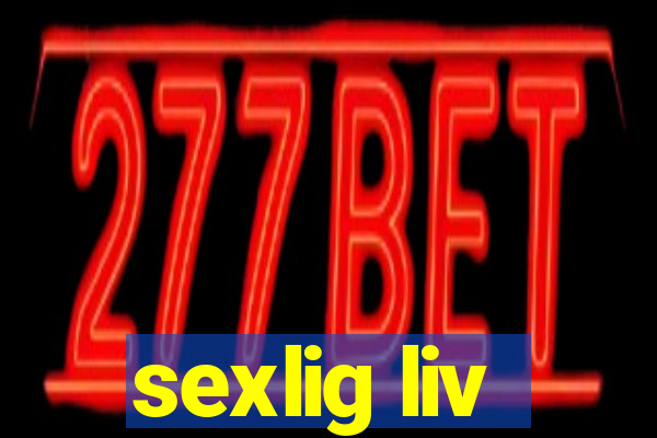 sexlig liv