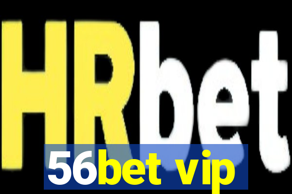 56bet vip