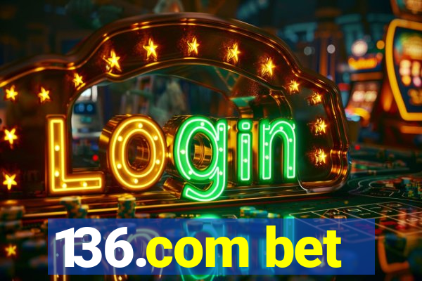 136.com bet