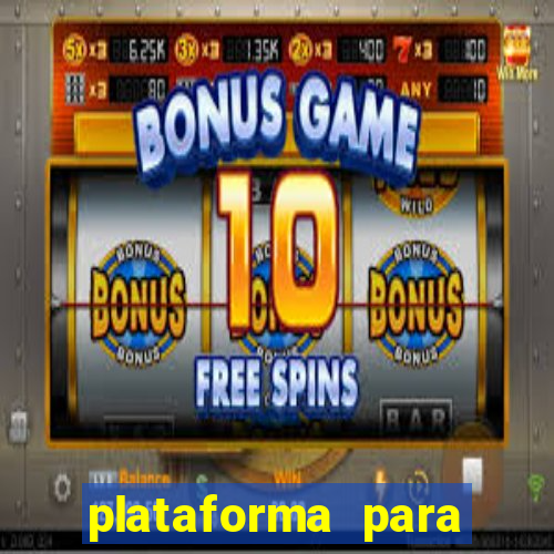 plataforma para jogar sem deposito