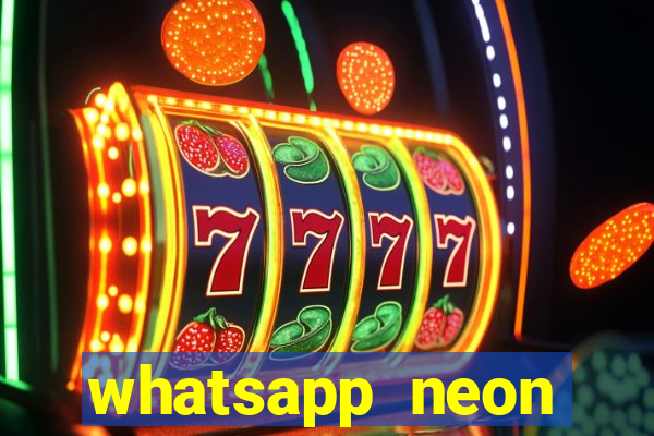 whatsapp neon consiga mais