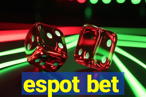 espot bet