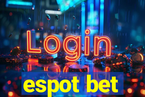 espot bet