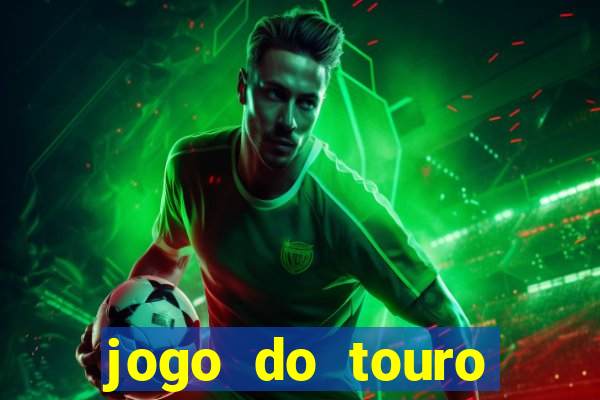 jogo do touro ganhar dinheiro