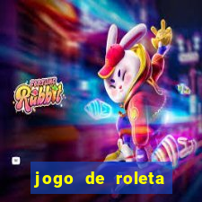 jogo de roleta valendo dinheiro