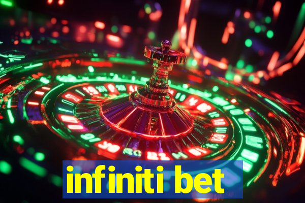 infiniti bet