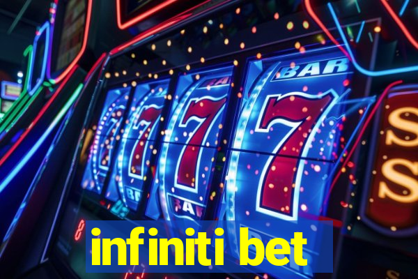 infiniti bet