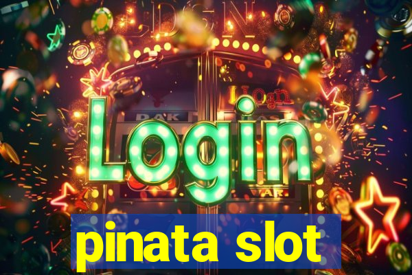 pinata slot