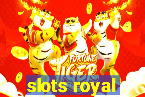 slots royal